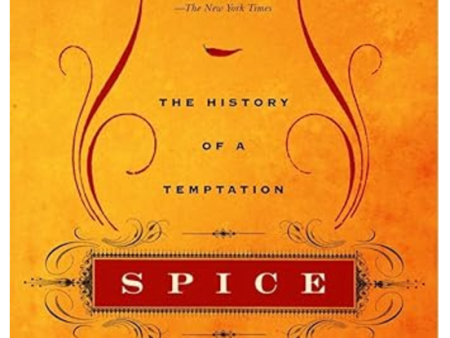 Spice: The History of a Temptation by Jack Turner Online